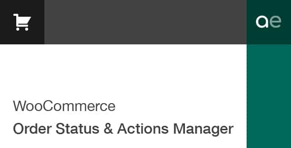 WooCommerce Order Status Actions Manager GPL Plugin 2 3 7