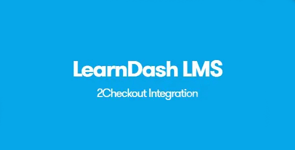 LearnDash LMS 2Checkout Integration 1.1.1 GPL Download