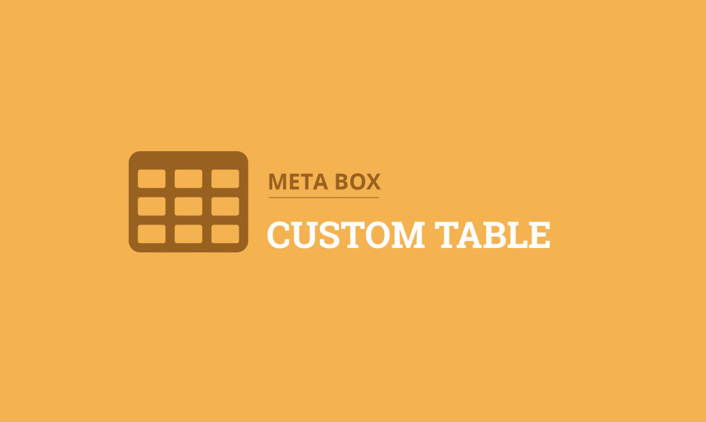 Meta Box Custom Table Addon